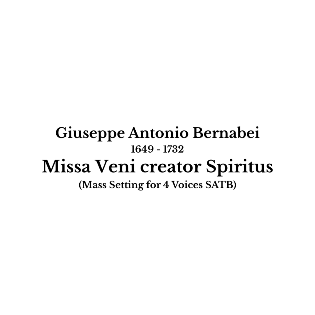 Giuseppe Antonio Bernabei: Missa Veni creator Spiritus (for 4 Voices) (SATB)