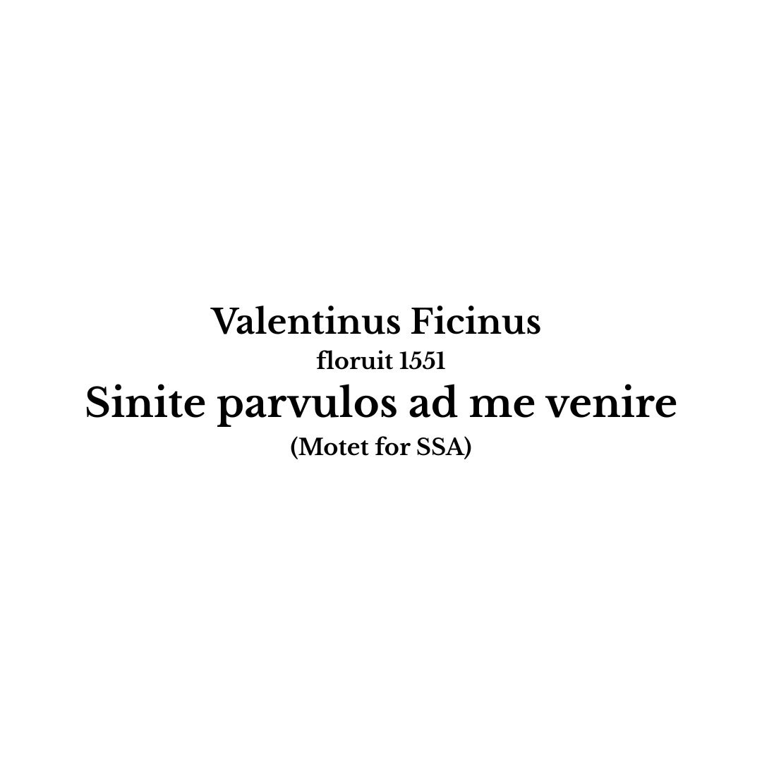 Valentinus Ficinus: Sinite parvulos ad me venire